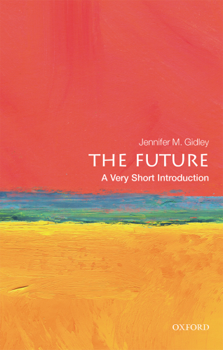 The Future: A Very Short Introduction