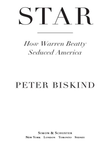 Star: The Life and Wild Times of Warren Beatty