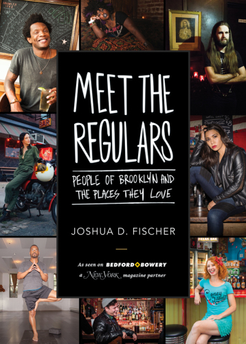 Meet the regulars: people of Brooklyn and the places they love