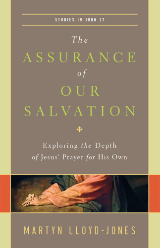 Assurance of our salvation: exploring the depth of jesus' prayer for his own