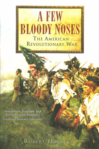 A few bloody noses: the American revolutionar war