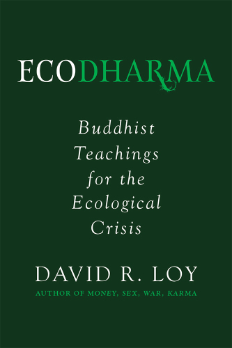 Ecodharma: Buddhist teachings for the ecological crisis