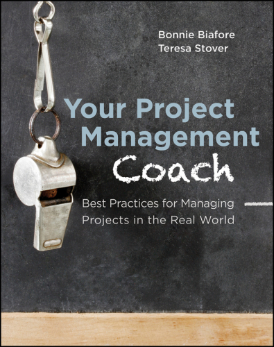 Your project management coach: best practices for managing projects in the real world