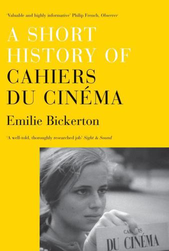 A short history of Cahiers du cinéma