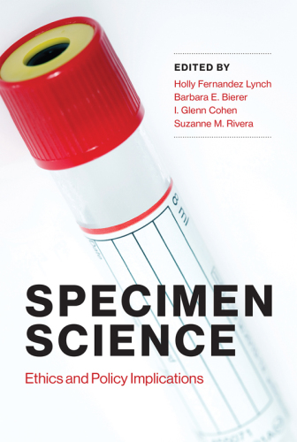 Specimen science: ethics and policy implications