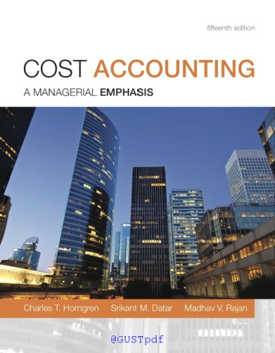 Cost accounting: a managerial emphasis