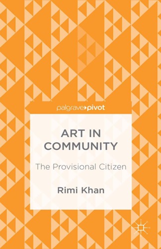 Art in community: the provisional citizen