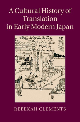 A cultural history of translation in early modern Japan