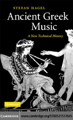 Ancient Greek music: a new technical history