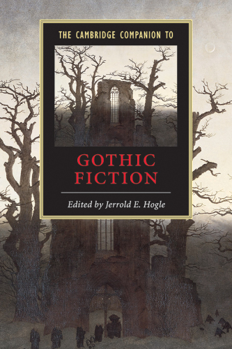 The Cambridge Companion to Gothic Fiction