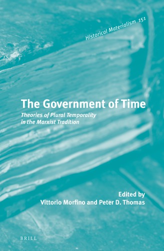 The government of time theories of plural temporality in the Marxist tradition