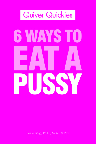 6 Ways to Eat a Pussy