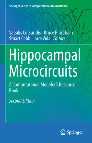 Hippocampal Microcircuits: a Computational Modeler's Resource Book