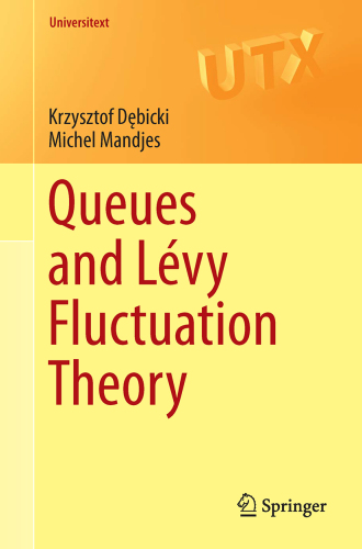 Queues and Lévy Fluctuation Theory [recurso electrónico] $c