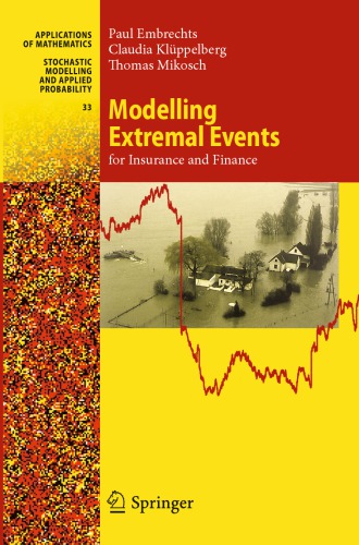 Modelling Extremal Events: for Insurance and Finance