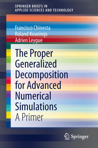 The Proper Generalized Decomposition for Advanced Numerical Simulations