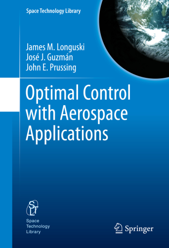 Optimal Control with Aerospace Applications