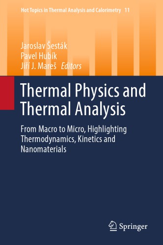 Thermal physics and thermal analysis: from macro to micro, higlighting thermodynamics, kinetics and nanomaterials