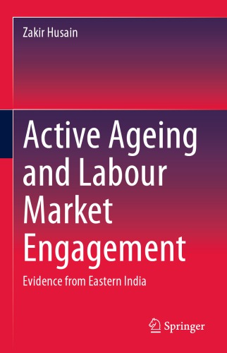 Active ageing and labour market engagement: evidence from Eastern India