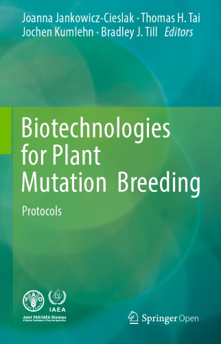 Biotechnologies for plant mutation breeding: protocols