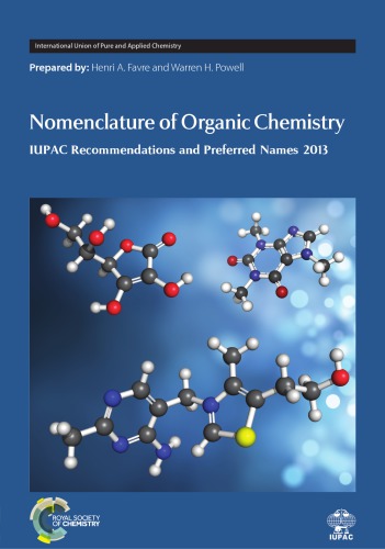 Nomenclature of organic chemistry: IUPAC recommendations and preferred names 2013