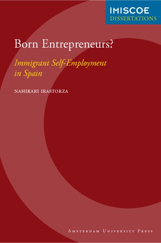 Born entrepreneurs? immigrant self-employment in Spain