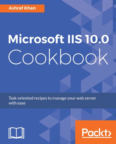 Microsoft Iis 10 Cookbook