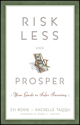 Risk less and prosper: your guide to safer investing