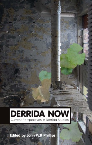 Derrida now: current perspectives in Derrida studies