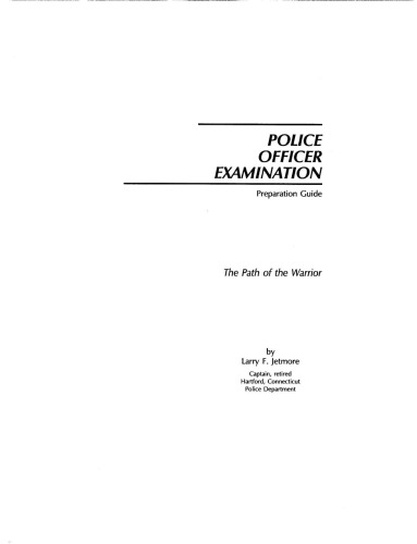 Police officer examination: preparation guide: the path of the warrior