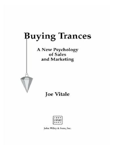 Buying trances: a new psychology of sales and marketing