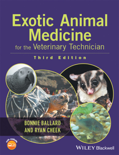 Exotic Animal Medicine for the Veterinary Technician