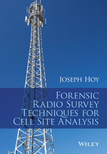 Forensic radio survey techniques for cell site analysis