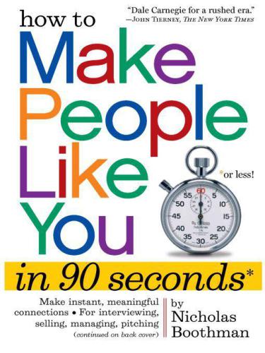 How to Make People Like You in 90 Seconds or Less