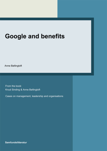 Google and benefits Cases on Management, Leadership and Organisations