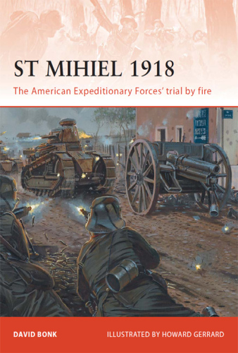 St Mihiel 1918: the first American battle