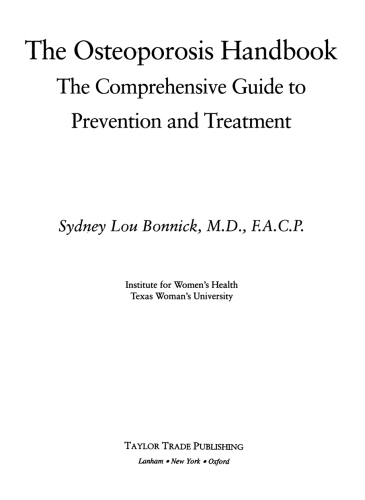 The osteoporosis handbook: the comprehensive guide to prevention and treatment