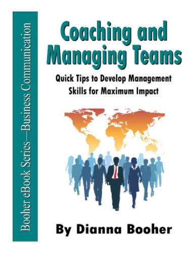 Coaching and Managing Teams: Quick Tips to Develop Management Skills for Maximum Impact