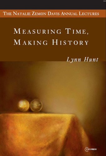 Measuring Time, Making History