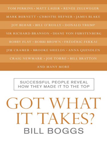 Have you got what it takes?: successful people reveal how they made it to the top