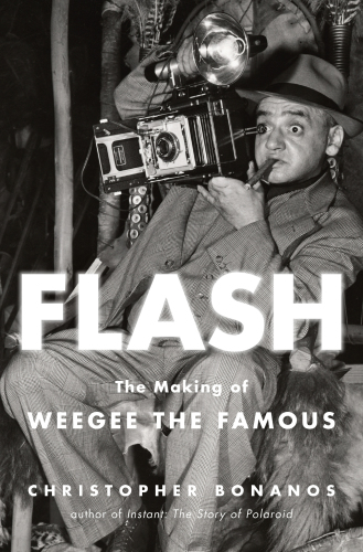 Flash--The Making of Weegee the Famous