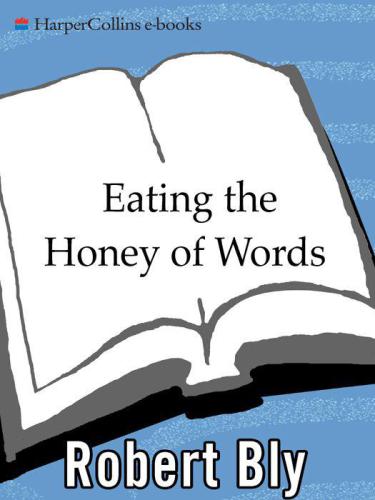 Eating the honey of words: new and selected poems