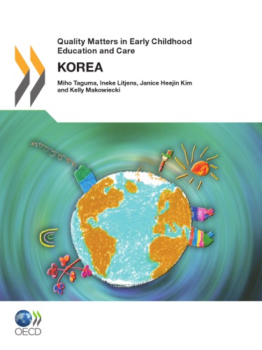 Quality Matters in Early Childhood Education and Care: Korea 2012