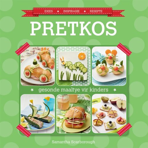 Pretkos: Gesonde Maaltye vir Kinders (Afrikaans Edition)