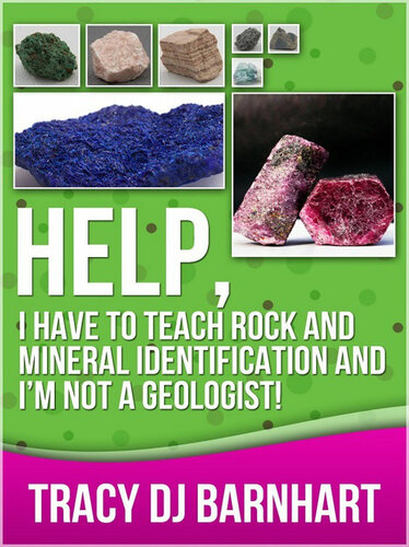 Help, I Have to Teach Rock and Mineral Identification and I'm Not a Geologist!