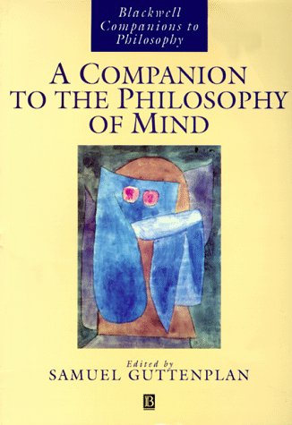 A Companion to the Philosophy of Mind