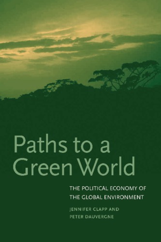 Path to a Green World: The Political Economy of the Global Environment