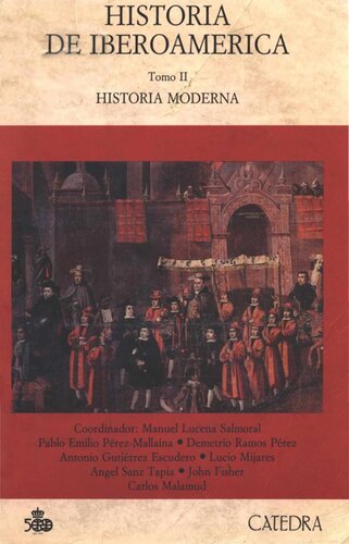 Historia de Iberoamérica. Tomo II Historia moderna