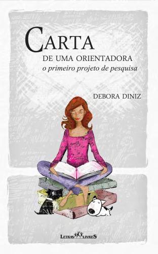 Carta de uma orientadora: o primeiro projeto de pesquisa