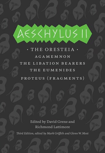 Aeschylus II: The Oresteia (The Complete Greek Tragedies)